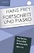 Fortschritt und Fiasko by Hans Frey
