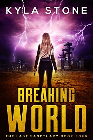 Breaking World (The Last Sanctuary, #4)