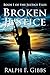 Broken Justice by Ralph F. Gibbs