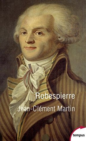 Robespierre (Tempus t. 714) (French Edition)