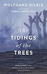 The Tidings of the Trees by Wolfgang Hilbig