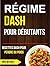 Régime Dash pour Débutants ...