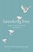 Breaking Free