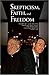 Skepticism, Faith, and Freedom