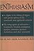 Enthusiasm: A Chapter in the History of Religion with Special Reference to the XVII and XVIII Centuries
