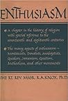 enthusiasm-a-chapter-in-the-history-of-religion-with-special-reference-to-the-xvii-and-xviii-centuri