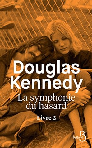 La Symphonie du hasard - Livre 2 (Kindle Edition)
