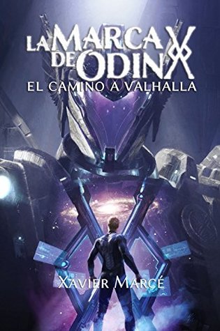 Portada de La marca de Odín: El camino a Valhalla, de Xavier Marcé