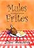 Mule Frites: Nouvelle Edition