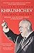Khrushchev: The Man And His Era