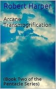 Arcane Transmogrification