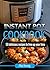 Instant Pot Cookbook: 50 de...