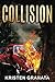 Collision by Kristen Granata