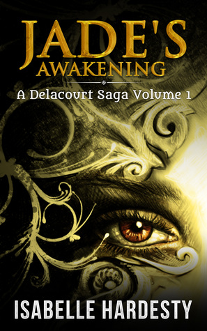Jade's Awakening (Delacourt Saga, #1)
