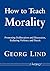 How to Teach Morality: Promoting Deliberation and Discussion, Reducing Violence and Deceit