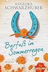 Barfuß im Sommerregen by Angelika Schwarzhuber
