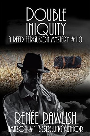Double Iniquity (The Reed Ferguson Mystery Series Book 17)