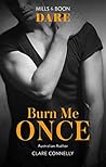 Burn Me Once by Clare   Connelly