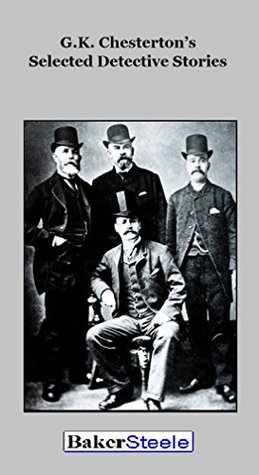G.K. Chesterton’s Selected Detective Stories (Annotated)