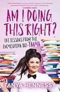 Am I Doing This Right? : Life Lessons from the Encyclopedia Bri-Tanya