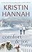Comfort & Joy by Kristin Hannah Comfort & Joy by Kristin Hannah