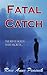 Fatal Catch
