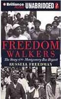 Freedom Walkers: The Story of the Montgomery Bus Boycott by Russell