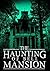 The Haunting of Bell Mansion by James  Hunt