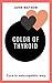Color of Thyroid: Cure in N...