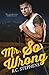 Mr. So Wrong (Mister Series)