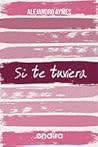 Si te tuviera by Alejandro Aymes