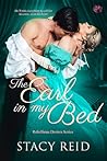 The Earl in My Bed by Stacy Reid