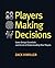 Players Making Decisions: Game Design Essentials and the Art of Understanding Your Players