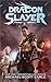 Dragon Slayer 2 (Dragon Slayer #2)