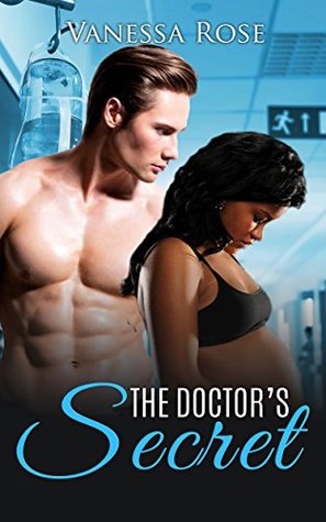 ROMANCE: The Doctor's Secret (BWWM Pregnancy Interracial Book 1)