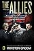 The Allies: Roosevelt, Churchill, Stalin, and the Unlikely Alliance That Won World War II