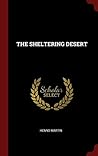 THE SHELTERING DESERT