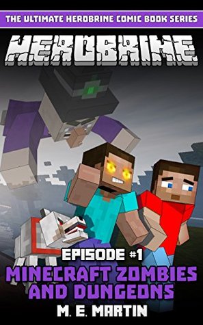 HEROBRINE Episode 1: Minecraft Zombies and Dungeons (Herobrine Comic Book Series)