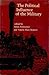 The Political Influence of the Military by Amos Perlmutter