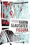 Fissura by Karin Slaughter