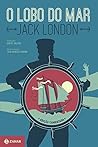 O Lobo do Mar by Jack London