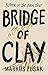 Bridge of Clay
