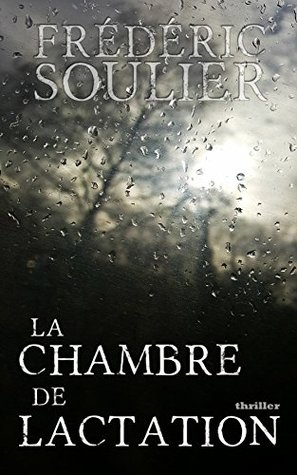 La chambre de lactation (French Edition)