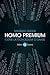 Homo premium: Come la tecno...