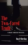 The Two-Faced Truth by Shoumodip Roy