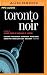 Toronto Noir (Akashic Books...