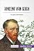Vincent van Gogh: Un genio ...