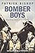 Bomber Boys by Patrick Bishop Bomber Boys by Patrick Bishop