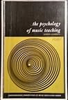 THE PSYCHOLOGY OF MUSIC TEACHING THE PSYCHOLOGY OF MUSIC TEACHING