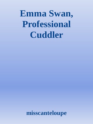 Emma Swan, Professional Cuddler (ebook)